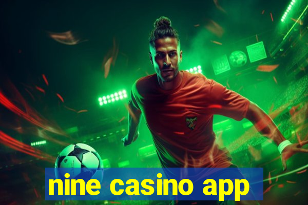 nine casino app